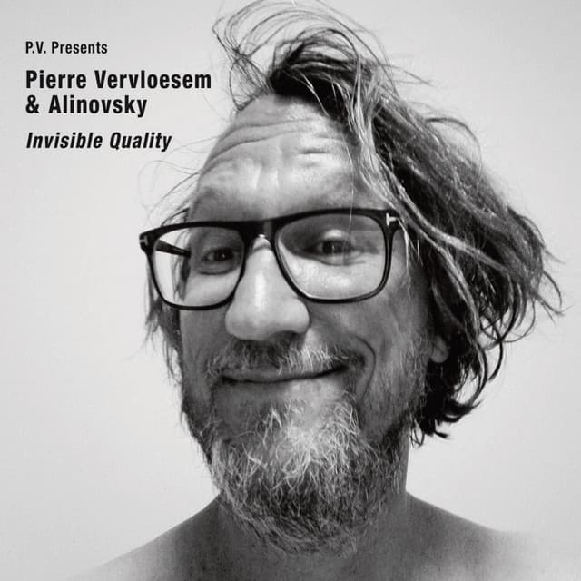 Invisible Quality - Pierre Vervloesem