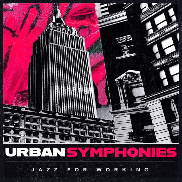 Urban Symphonies - Jazz for Working
