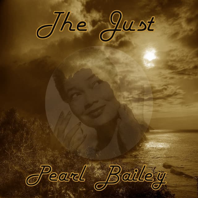 The Just Pearl Bailey - Pearl Bailey