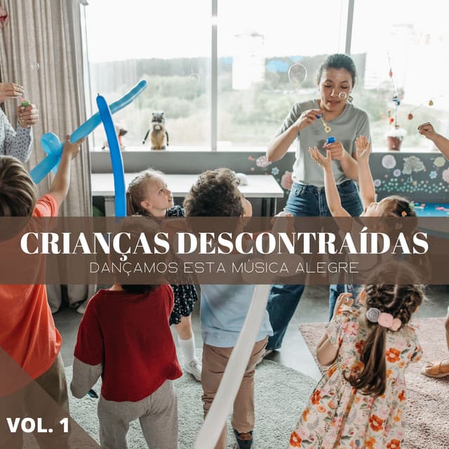 Crianças Descontraídas: Dançamos Esta Música Alegre Vol. 1 - Música de Relaxamento No Spa