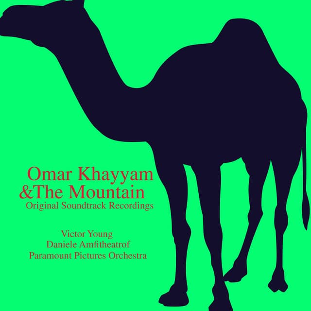 Omar Khayyam & The Mountain - Daniele Amfitheatrof