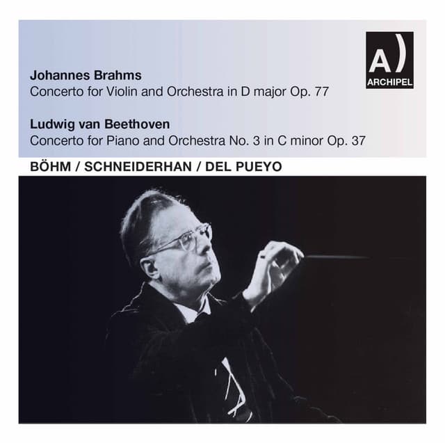Brahms: Violin Concerto in D Major, Op. 77 - Beethoven: Piano Concerto No. 3 in C Minor, Op. 37 - Wolfgang Schneiderhan