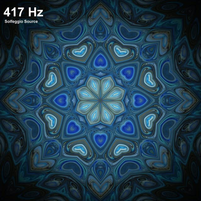 417 Hz Facilitating Change and Undoing Situations Meditation Music - Solfeggio Source