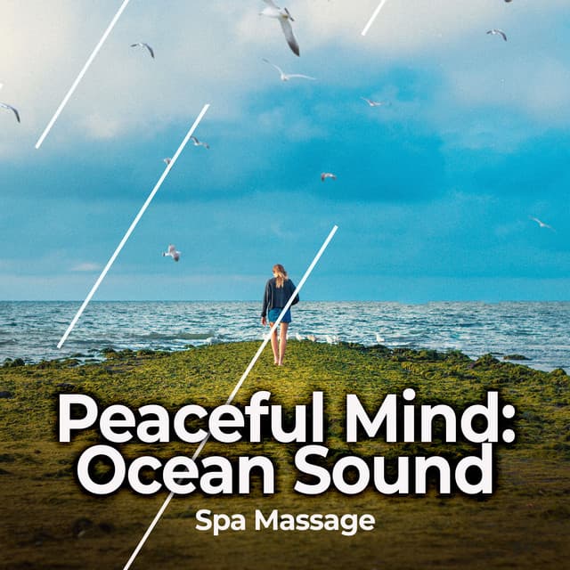 Peaceful Mind: Ocean Sound - Spa Massage