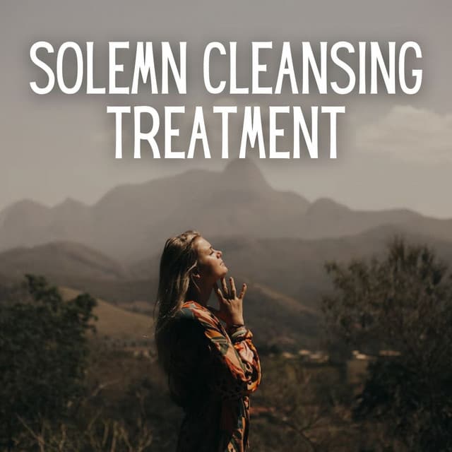 Solemn Cleansing Treatment - Yoga Meditation Music