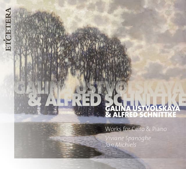 Ustvolskaya & Schnittke: Works for Cello & Piano - Galina Ustvolskaya