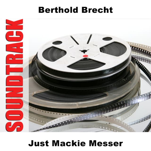 Just Mackie Messer - Bertolt Brecht