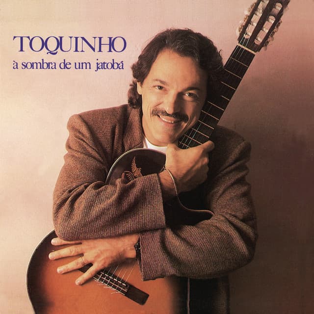 A Sombra de um Jatobá - Toquinho