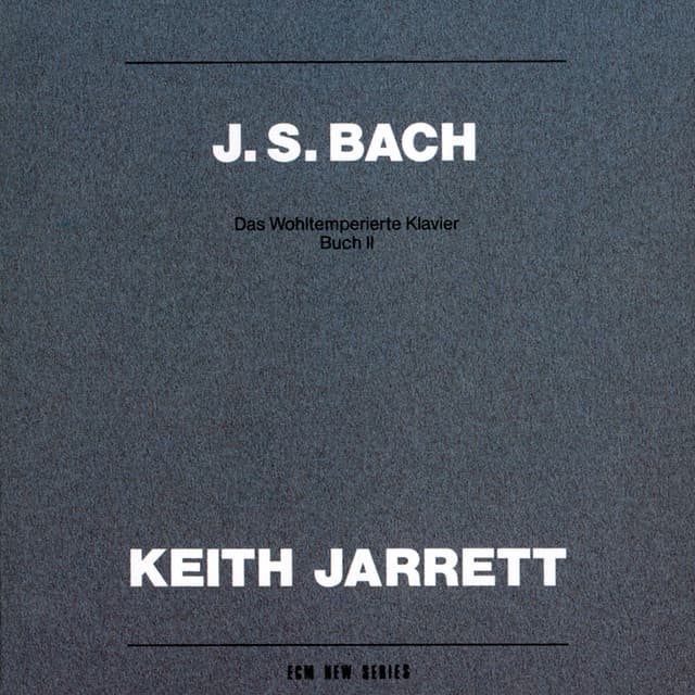 Bach: Das Wohltemperierte Klavier - Buch II - Johann Sebastian Bach