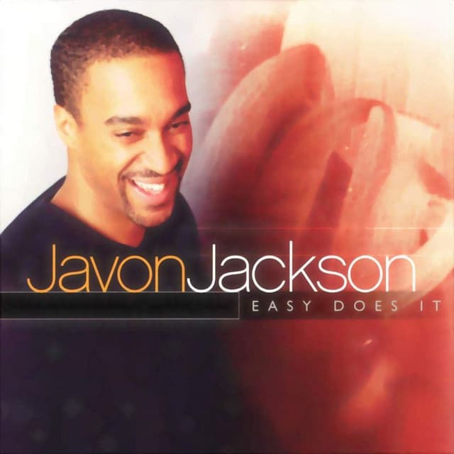 Easy Does It - Javon Jackson