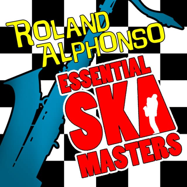 Essential Ska Masters - Roland Alphonso