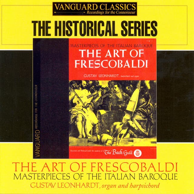 The Art of Frescobaldi: Masterpieces of the Italian Baroque - Girolamo Frescobaldi