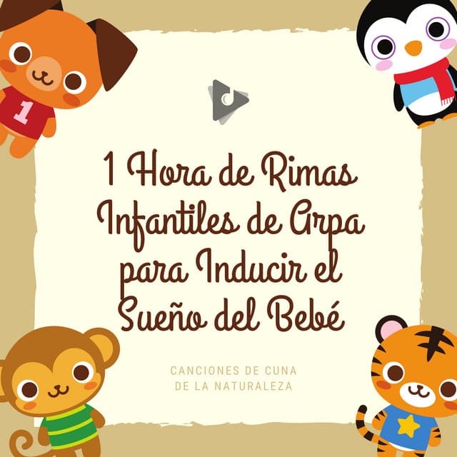1 Hora de Rimas Infantiles de Arpa para Inducir el Sueño del Bebé - Canciones de Cuna de la Naturaleza