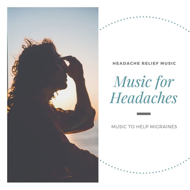 Music for Headaches – Headache Relief Music, Music to Help Migraines - Headache Migrane Relief