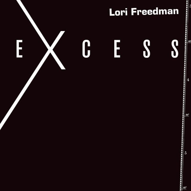 Excess - Lori Freedman