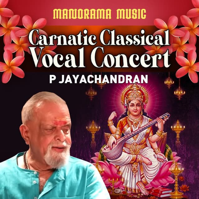 Carnatic Classical Vocal Concert P Jayachandran - P. Jayachandran