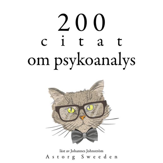 200 citat om psykoanalys - Sigmund Freud