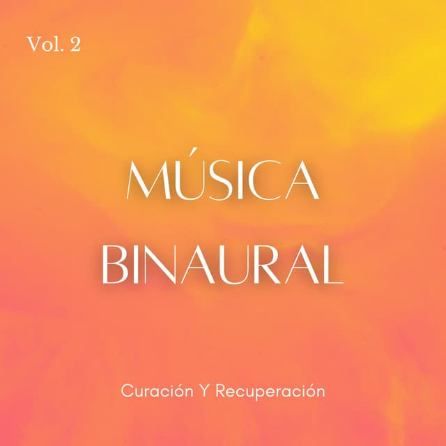 Música Binaural: Curación Y Recuperación Vol. 1 - Curación de senos binaurales