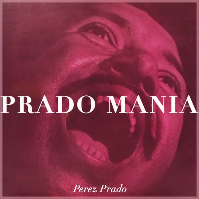 Pradomania - Pérez Prado