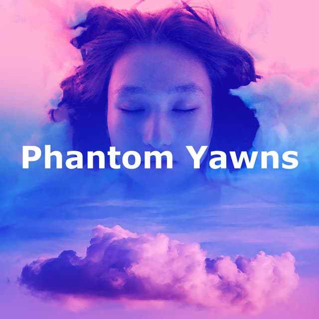 Phantom Yawns - Wellness Spa Music Oasis