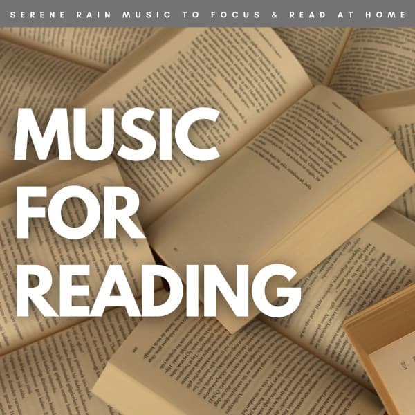 Music For Reading: Serene Rain Music To Focus & Read At Home - Book Shop Music