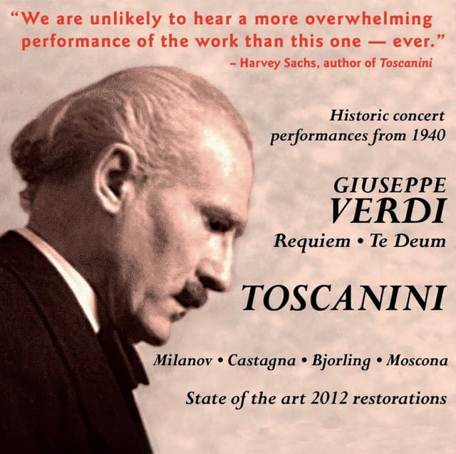 Arturo Toscanini Conducts Verdi: Requiem Mass & Te Deum - Giuseppe Verdi