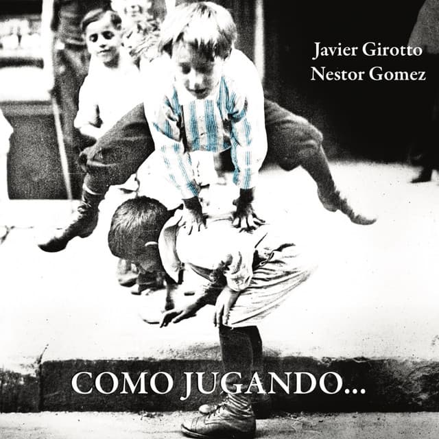 Como Jugando... - Javier Girotto