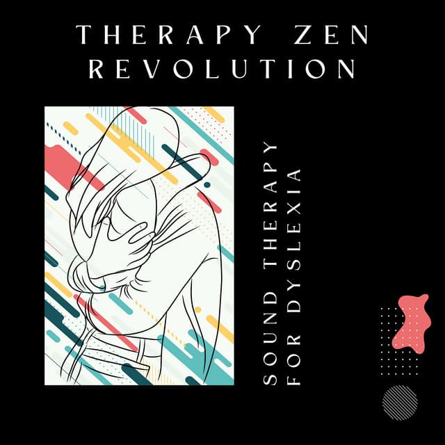 Sound Therapy for Dyslexia - Therapy Zen Revolution