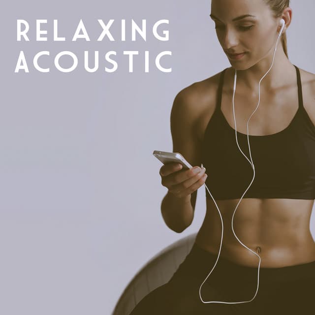 Relaxing Acoustic - Acoustic Guitar Songs
