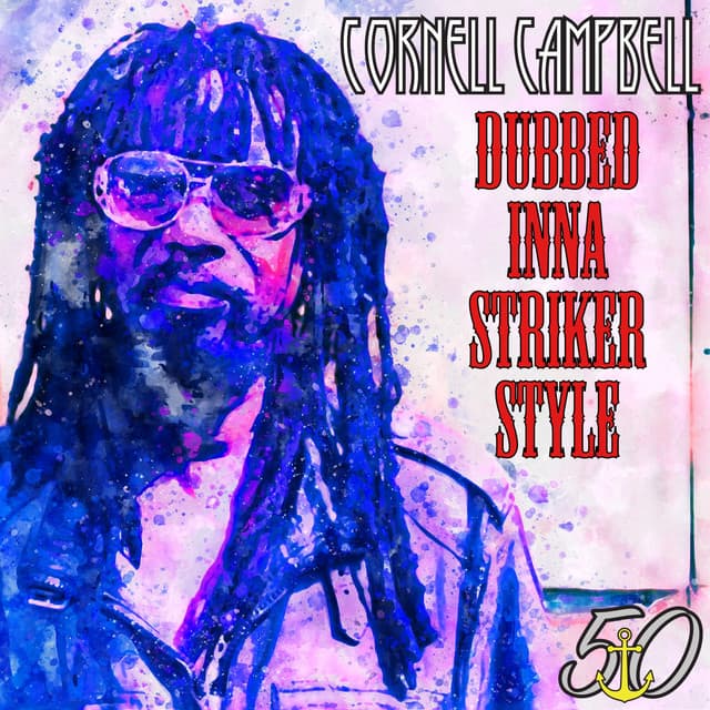 Dubbed Inna Striker Style - Cornell Campbell