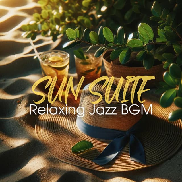 Sun Suite: Relaxing Jazz BGM - Summer Jazz Paradise