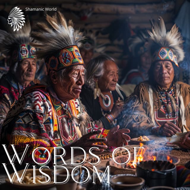 Words of Wisdom - Shamanic World