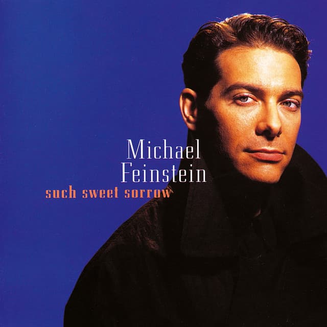 Such Sweet Sorrow - Michael Feinstein