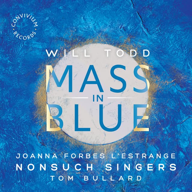 Mass in Blue - Nonsuch Singers
