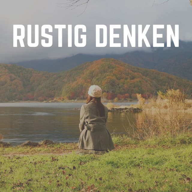 Rustig Denken - Ontspannende Muziek