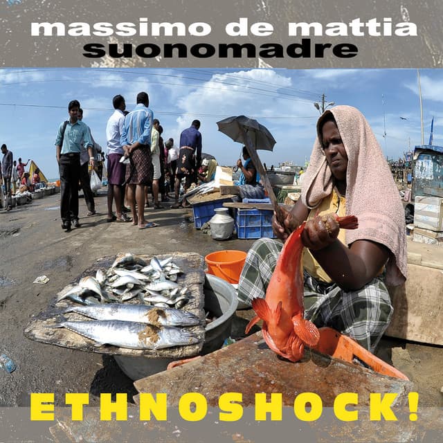 Ethnoshock! - Massimo De Mattia