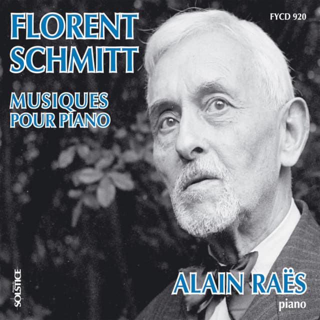 Schmitt: Piano Musics - Florent Schmitt