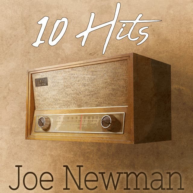 10 Hits of Joe Newman - Joe Newman