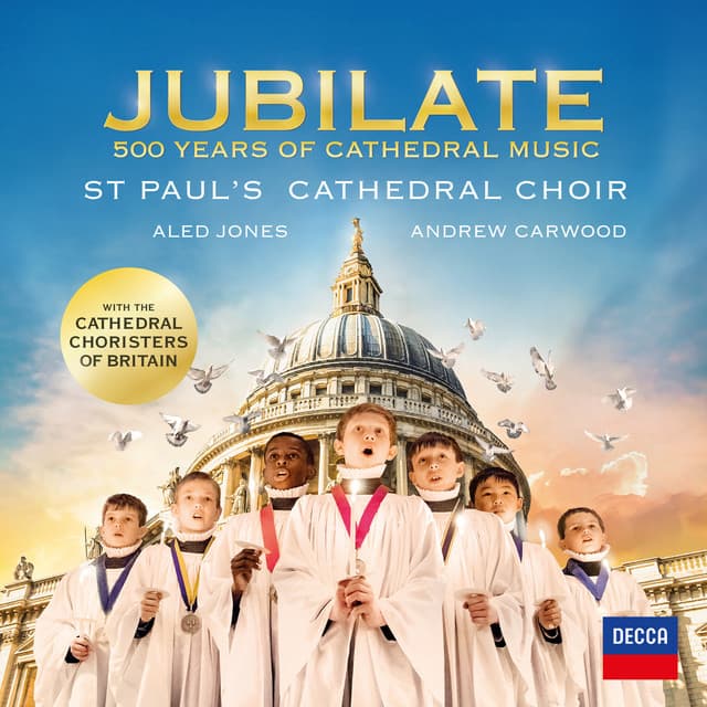Jubilate - 500 Years Of Cathedral Music - St. Paul's Cathedral Choir