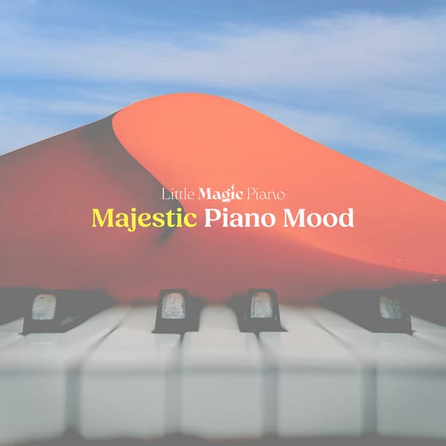 Majestic Piano Mood - Little Magic Piano