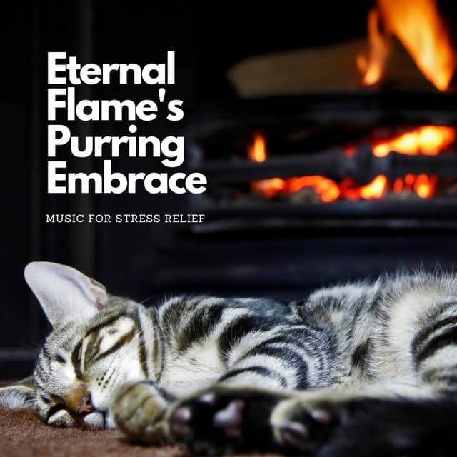Eternal Flame's Purring Embrace: Music for Stress Relief - Flamespad Nature Fire Sounds