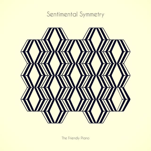 Sentimental Symmetry - The Friendly Piano