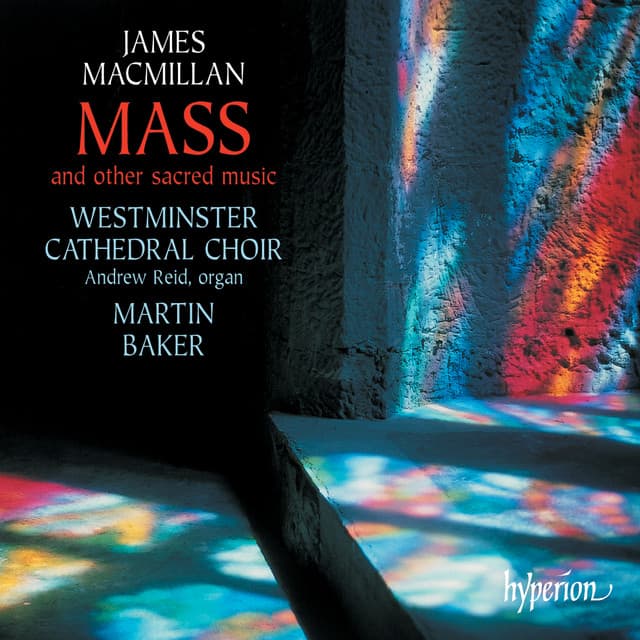 MacMillan: Mass & Other Sacred Music - James MacMillan