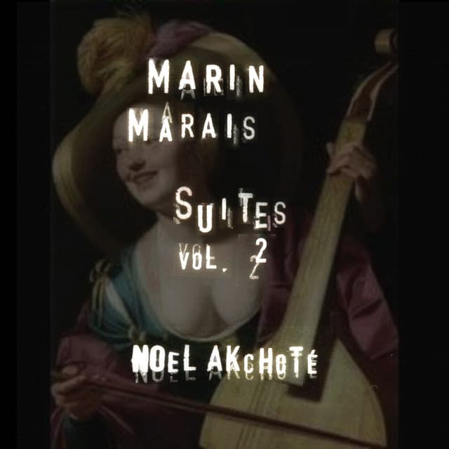 Marin Marais: Suites, Vol. 2 - Marin Marais