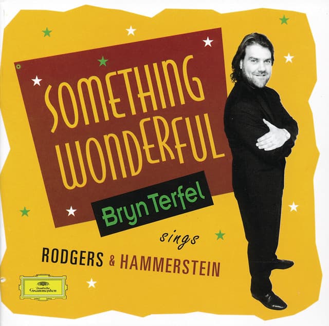 Bryn Terfel - Something Wonderful - Richard Rodgers