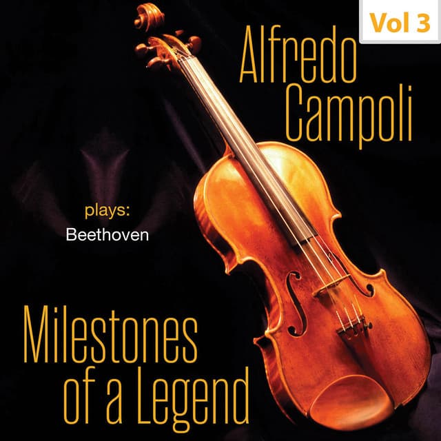 Milestones of a Legend: Alfredo Campoli, Vol. 3 - Ludwig van Beethoven
