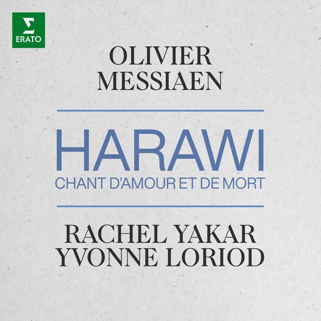 Messiaen: Harawi, chant d'amour et de mort - Olivier Messiaen