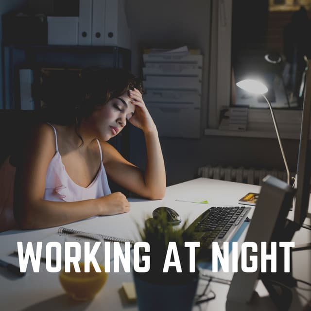 Working At Night - Music for Work