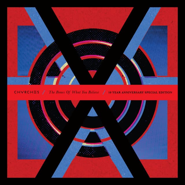 The Bones Of What You Believe - CHVRCHES