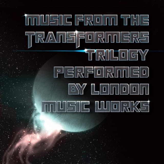 Music From The Transformers Trilogy - London Music Works